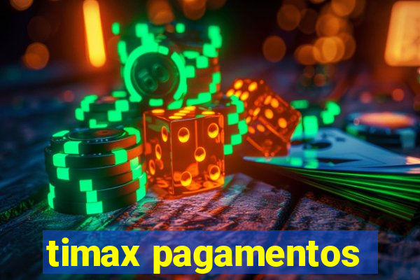 timax pagamentos